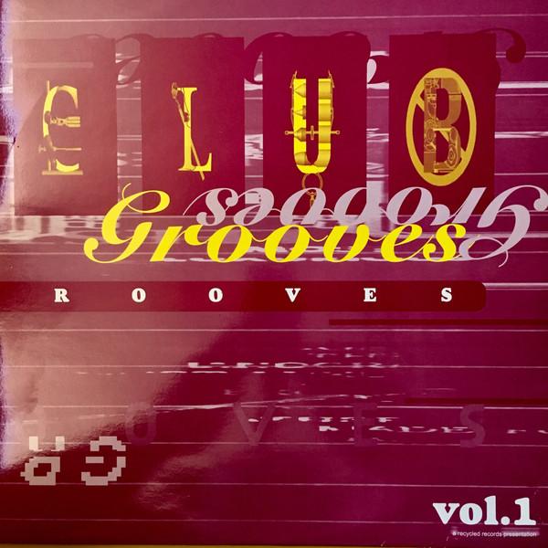  - Club Grooves Volume One