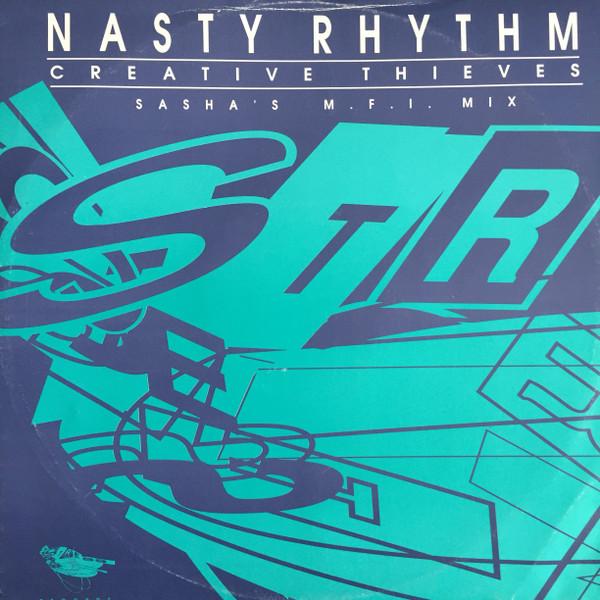 Creative Thieves - Nasty Rhythm (Sasha's M.F.I. Mix)