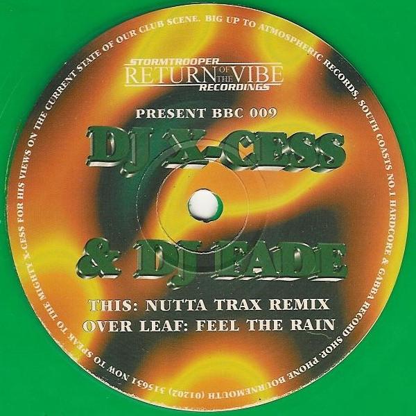 DJ Fade, DJ X-Cess - Feel The Rain / Nutta Trax (Remix)