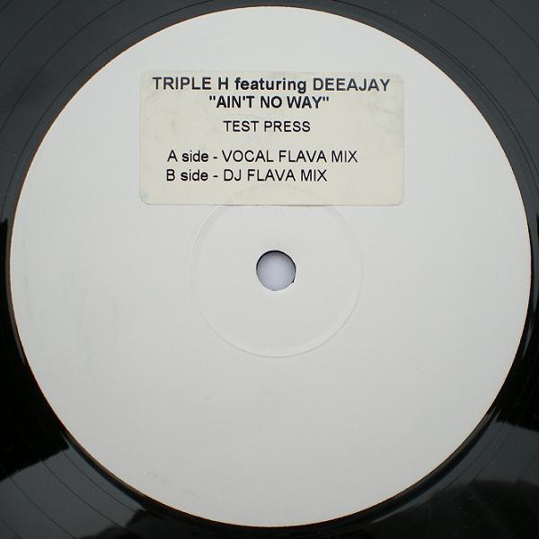 Deeajay, Triple H (3) - Ain't No Way