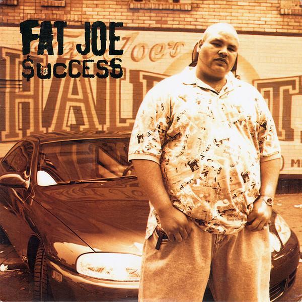 Fat Joe - Success