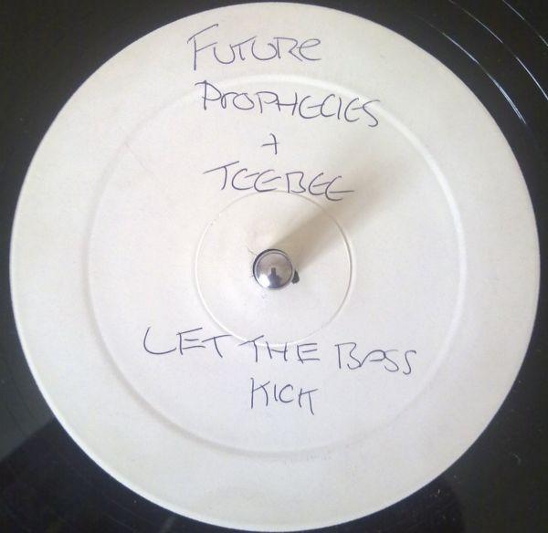 Future Prophecies, Teebee - Let The Bass Kick / The Worm