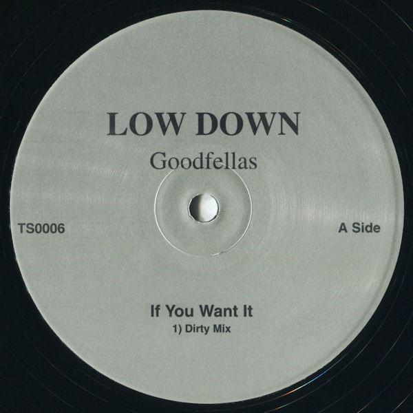 Goodfellas (13) - If You Want It (Dirty Mix)