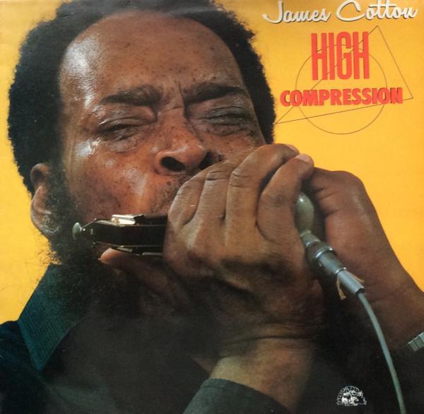 James Cotton - High Compression