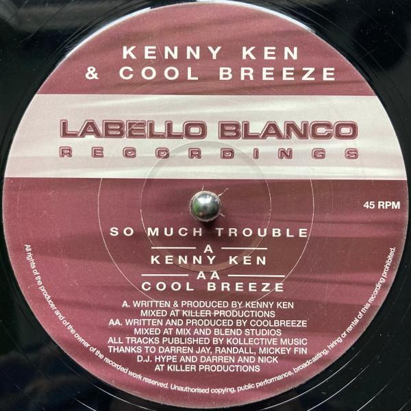 Kenny Ken, Cool Breeze (3) - So Much Trouble