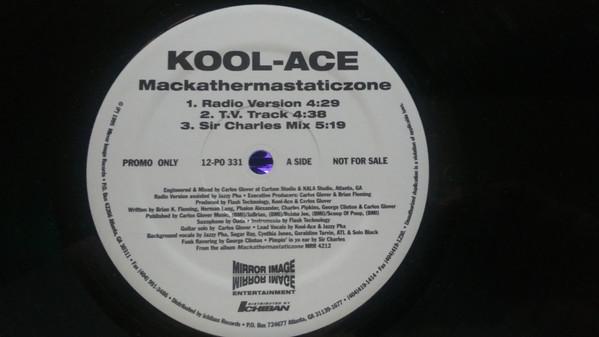 Kool-Ace - Mackathermastaticzone