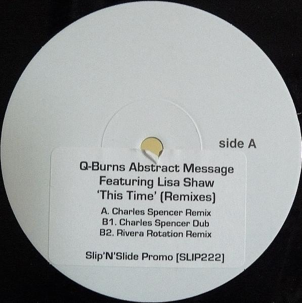 Lisa Shaw, Q-Burns Abstract Message - This Time (Remixes)