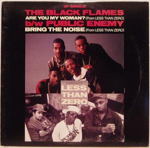 Public Enemy, The Black Flames - Are You My Woman? / Bring The Noise