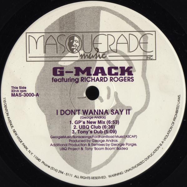 Richard Rogers, G-Mack - I Don't Wanna Say It