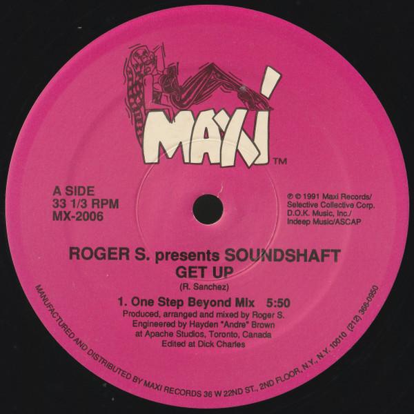 Roger Sanchez, Soundshaft - Get Up