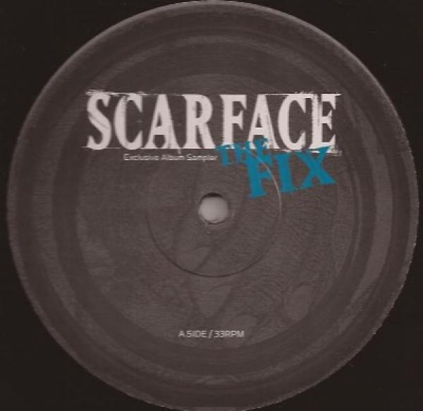 Scarface (3) - The Fix (Exclusive Album Sampler)
