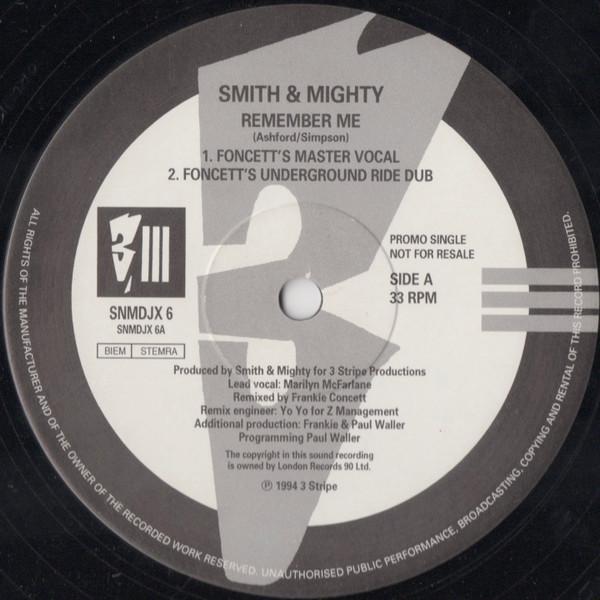 Smith & Mighty - Remember Me (Remixes)