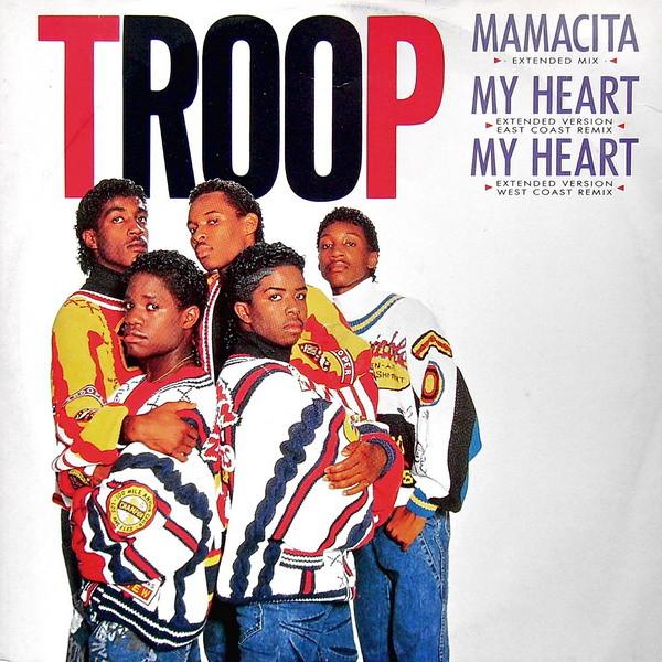 Troop  - Mamacita / My Heart